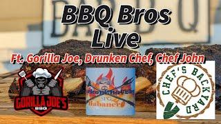 Gorilla Joes BBQs FIRST EVER LIVE | Featuring DrunkenChefBBQ & Chefs Backyard!