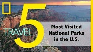 The 5 Most Popular National Parks in the U.S. | National Geographic