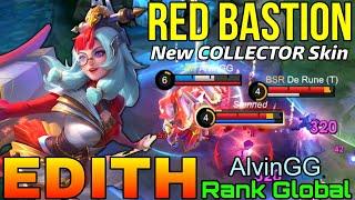 Red Bastion Edith New COLLECTOR Skin Gameplay - Top Global Edith by AlvinGG - Mobile Legends