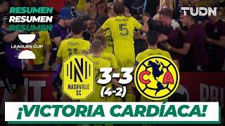 Resumen y goles | Nashville 3(4)-(2)3 América | Leagues Cup 2022 | TUDN