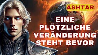 [Ashtar] Du bist für DIESE Sache auserwählt worden - die galaktische Wahrheit, die du hören musst!