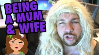 Being A Wife & Mother