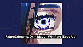 FxtureDdreams, Dxrk.Blade - Win Rate (Sped up)