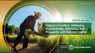 Nature’s Frontiers: Achieving Sustainability, Efficiency, and Prosperity with Natural Capital event