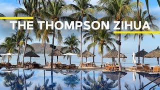 Inside The Thompson: Why It’s Zihua’s Best Beach Resort