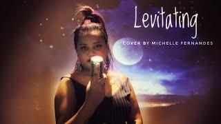 Levitating - Dua Lipa (Cover by Michelle Fernandes)