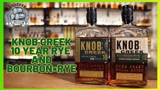 Knob Creek 10 Year Rye and Bourbon×Rye Review Review