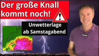 Schwergewitter- und Unwetterlage ab Samstagabend!