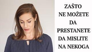 Zašto ne prestajete da mislite o nekome