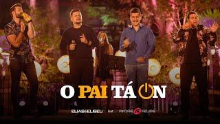 Elias e Eliseu feat. Andre e Felipe - O Pai Ta On