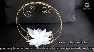 porte alliances lotus/first time on YouTube DIY, for wedding/engagement rings gift #metalart #viral