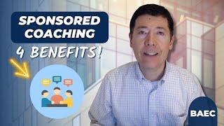 Why I Prefer Sponsored Coaching As An Executive Coach - 4 Benefits of Sponsored Coaching