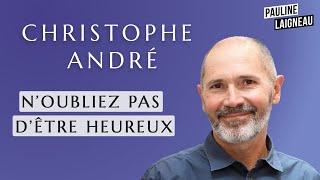 Épisode spécial rentrée avec Christophe André, psychiatre et écrivain | Pauline Laigneau