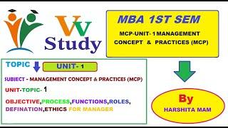 MCP-UNIT-1-MANAGEMENT CONCEPT & PRACTICES (MCP) TOPIC-UNIT-1 Lacture by Harshita Mam