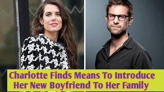 Royal intrigue: will Princess Caroline approve of daughter Charlotte Casiraghi's new BOYFREND?