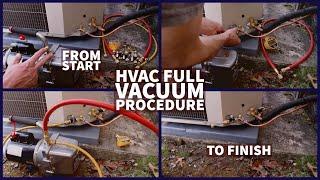 HVAC Full Vacuum Procedure From Start to Finish!