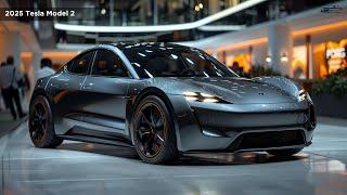 All New 2025 Tesla Model 2 Unveil, New Features, Big Upgrade!