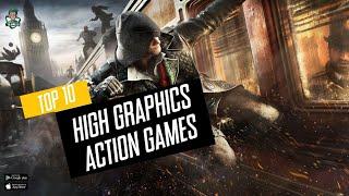 Top 10 High Graphics Action Games For Android & iOS | TheGameFlix