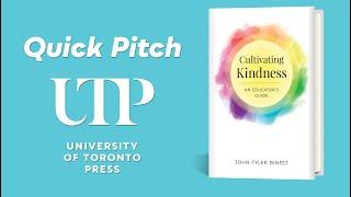 Cultivating Kindness | Quick Pitch | University of Toronto Press