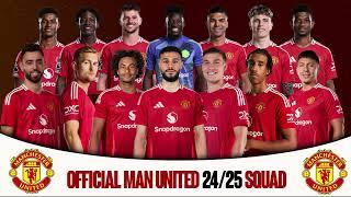 OFFICIAL MANCHESTER UNITED 2024 25 FULL FIRST TEAM SQUAD PLAYERS, UGARTE, ZIRKZEE, DE LIGT, ETC