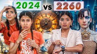 2024 vs 2260 - Jeetu Ka Time Travel | Mummy Ki Judwa Behen | Anaysa