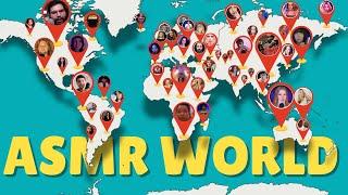 150 ASMR'tists from 50 countries! (30k special)