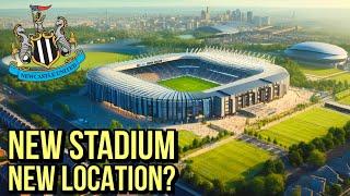 Newcastle United ‘New Stadium Plans’ Could LEAVE City Centre Location!