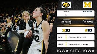 No. 4 Iowa vs Michigan | Big Ten | 2.15.24