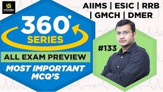 360 Degree Series | Most Imp. MCQ’s #133 | Staff Nurse | AIIMS | GMCH | DMER | Siddharth Sir
