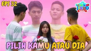 PILIH KAMU ATAU DIA - EPS 32 #flimpendek #comedy