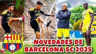 Fichajes para Barcelona SC 2025 / Novedades de Barcelona 2025