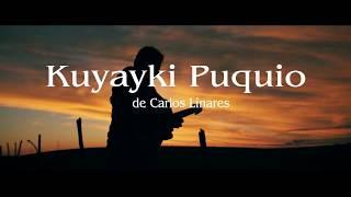 Carlos Linares - Kuyayki Puquio - Oficial