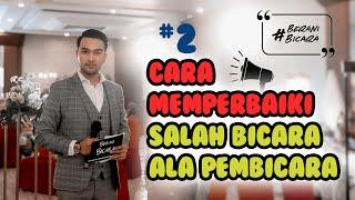 Berani Bicara - Panik Salah Bicara? Ini Solusinya!