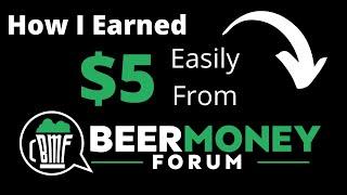 How I earned easily $5 from BMF - BeerMoneyForum? | oewi