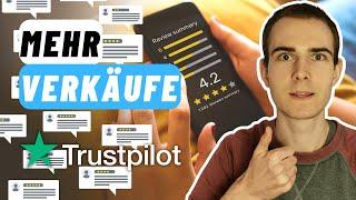 Trustpilot Einrichten: Mehr Geld Verdienen Durch Bewertungen!  +23% Conversion Rate Steigern?