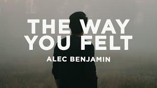 Alec Benjamin – The Way You Fet (szöveg)