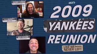 Nick Swisher, A.J. Burnett + Johnny Damon relive their 2009 season | Like We Never Left | SNY