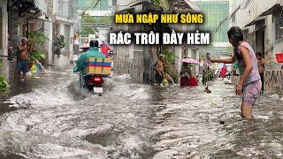 Người dân ngán ngẩm cảnh "cứ mưa là ngập như sông giữa Sài Gòn"