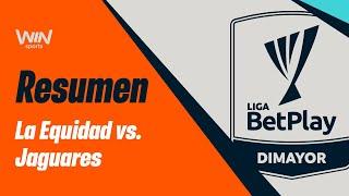 La Equidad vs. Jaguares (resumen y goles) | Liga BetPlay Dimayor 2024- 2 | Fecha 2