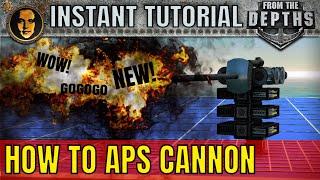 How To APS - From The Depths INSTANT Tutorial