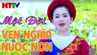 Một đời vẹn nghĩa nước non | Dân ca Nghệ Tĩnh | Hà Tĩnh TV