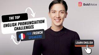 The 7 Pronunciation Mistakes that French Native Speakers Make in English (and How to Fix Them!)