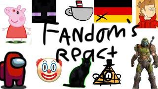 Fandoms React To Memes/Videos P3