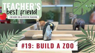 Episode 19: Build a Zoo | Easy Lesson Plan | Teacher's Best Friend