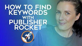 How To Find KDP Keywords Using Publisher Rocket - Low Content Kindle Publishing Keyword Research