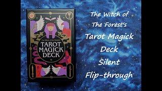 The Witch of the Forest's Tarot Magick Deck - Silent Flip-through