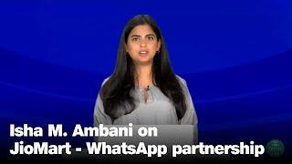 Isha M. Ambani Introduces End-to-End Shopping Experience with JioMart on WhatsApp | Jio