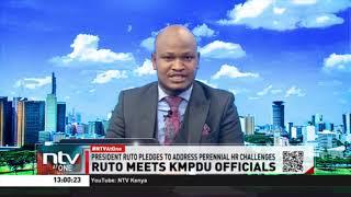 Ruto has held deliberations with the leadership of KMPDU led by the Sec Gen Dr Davji Atellah