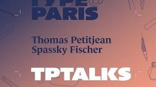 tptalks18: Spassky Fischer (Thomas Petitjean & Hugo Anglade) (FR) | Adobe France