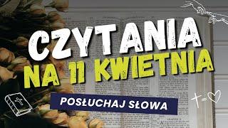Słowo Boże na dziś | Pierwsze czytanie i Ewangelia z dnia [11.04]